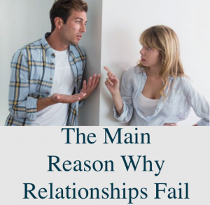 Why relationships fail and tips to solve them