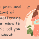 Breastfeeding pros and cons