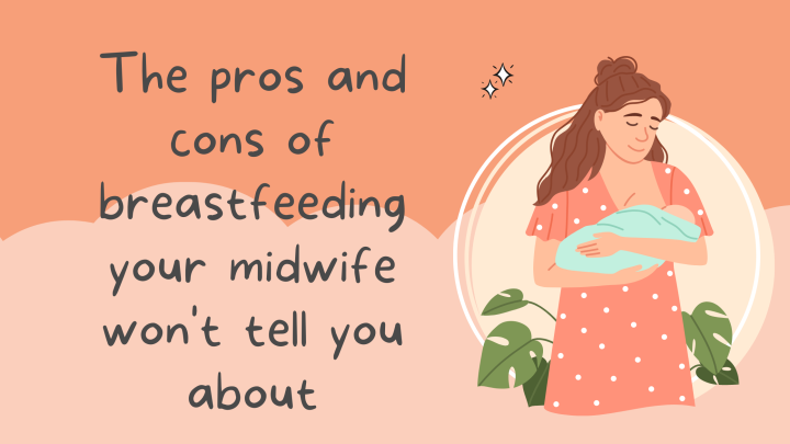 Breastfeeding your Baby - Advantages & Disadvantages Breastfeeding pros and cons